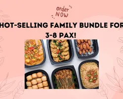 Hot-selling Family Bundle for 3-8 pax! 